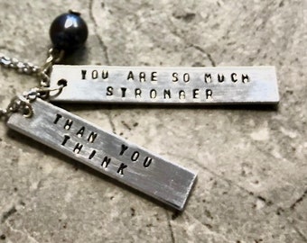 You Are So Much Stronger Than You Think - Emmy Collection Necklace