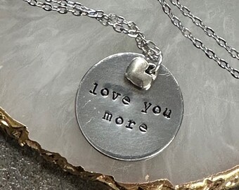 Love You More - Hand Stamped Necklace or Key Chain