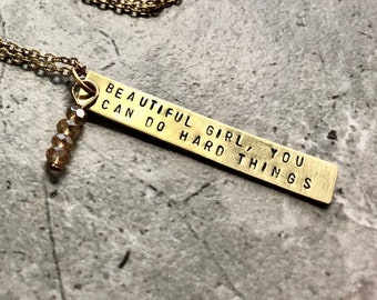 Beautiful Girl, You Can Do Hard Things - Emmy Collection Necklace