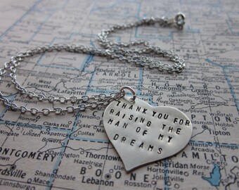 Thank You For Raising The Man of My Dreams - Metal Hand Stamped Necklace