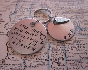 I'll Hold You In My Heart - Custom Hand Stamped Key Chain