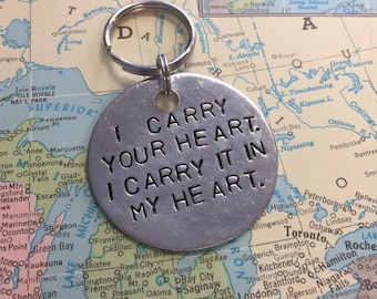 I Carry Your Heart - Metal Hand Stamped Key Chain