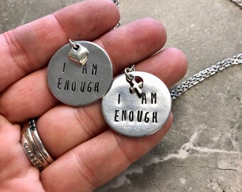 I Am Enough - Hand Stamped Necklace or Key Chain