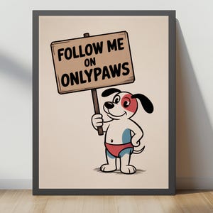 Funny Dog Wall Art, OnlyPaws Pet Humor Print, Vintage Cartoon Poster, Quirky Dog Lover Gift, Playful Animal Sign Decor