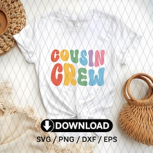 Cousin Crew Svg, Cousin Crew Png, Cousin Crew Shirt Svg, Best Cousin Svg, Cousin Quote Svg, Retro Cousin Crew Svg, Cousin Shirt Svg, Trendy