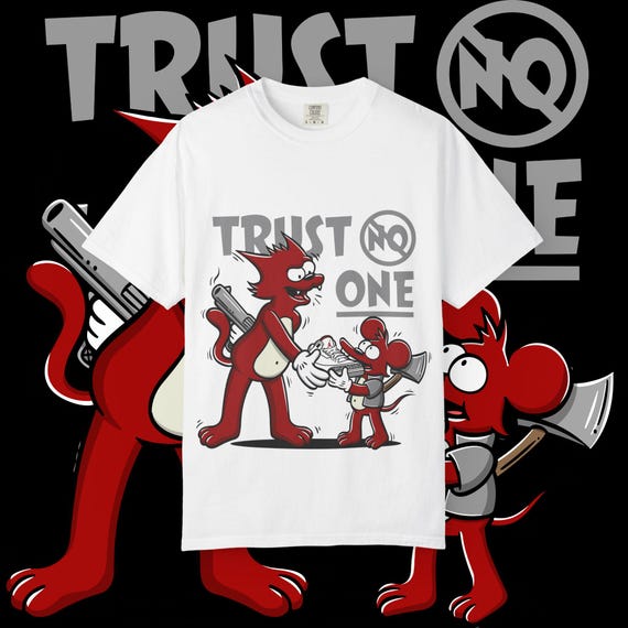 Trust No One Graphic Tee: Unisex Garment-Dyed Cotton T-Shirt