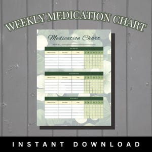 Op de afbeelding: Een afdrukbare wekelijkse medicatietabel met een bloemenachtergrond. De tabel is verdeeld in ochtend-, middag- en avondsecties, met ruimte voor medicatie, dosering en tijd. De woorden "Weekly Medication Chart" en "Instant Download" zijn ook zichtbaar.