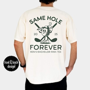 Funny Same Hole Forever Bachelor Party Shirt,Custom Golf Bachelor Party Shirt,Bachelor Party Golf,Matching Best Man Groomsmen Proposal Shirt