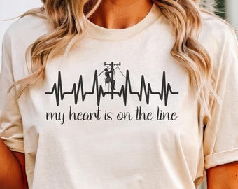 Line Wife Shirt,Lineman Wife Gift,Lineman Wife Shirt,Line Wife Shirt,Power Lineman Wife Shirt Gift,Power Lineman Gift,Power Lineman Shirt