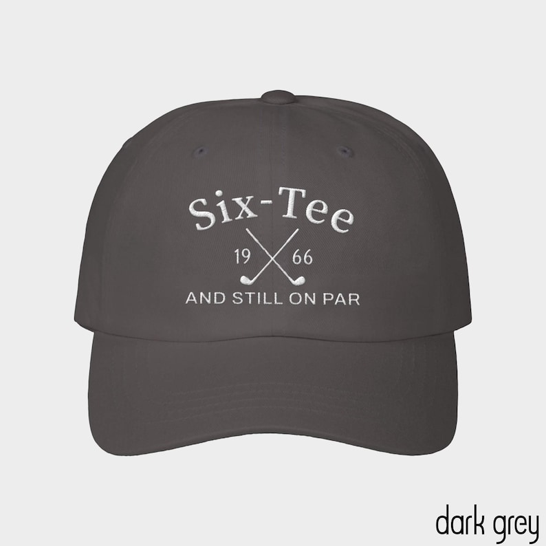 60th Birthday Gift for Men,60th Birthday Golf Hat,Six-Tee And Still On Par,Grandpa Dad 60th Birthday Gift,Golf Lover Golfing Gift for 60th image 3