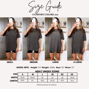May include: A Comfort Colors 1717 size guide featuring four images of a charcoal gray t-shirt in sizes small, medium, large, and extra-large. Includes model info with height 5'4, weight 120lbs, bust 34, waist 27, and a sizing chart in inches.