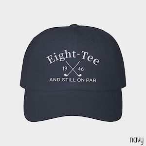 Regalo para el 80 cumpleaños de un hombre, Gorra de golf para el 80 cumpleaños, Ocho tees, ocho tees, todavía en par, Regalo para el 80 cumpleaños del abuelo o papá, Regalo para amantes del golf de 80 años imagen 4
