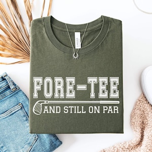 40th Birthday Gift for Men,40th Birthday Golf Shirt,Fore-Tee Still On Par,Husband Dad 40th Birthday Gift,Golfing Golf Lover Gift For 40th