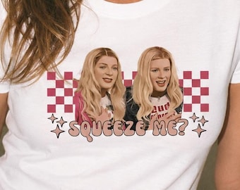 White Chicks Movie Shirt, Squeeze Me Graphic Tee, Millennial Nostalgia Y2K T-Shirt
