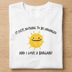 Unhinged Shirt, Funny Dark Humor T-Shirt, Sarcastic Weird Humor, Weirdcore Tee
