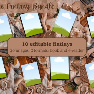 May include: The Fantasy Bundle flatlay images. The image shows a collection of digital images of books and e-readers with a landscape design. The text on the image says "10 editable flatlays, 20 images, 2 formats: book and e-reader."