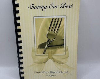 Church Recipe Cookbook: Cross Keys Baptist, 2001