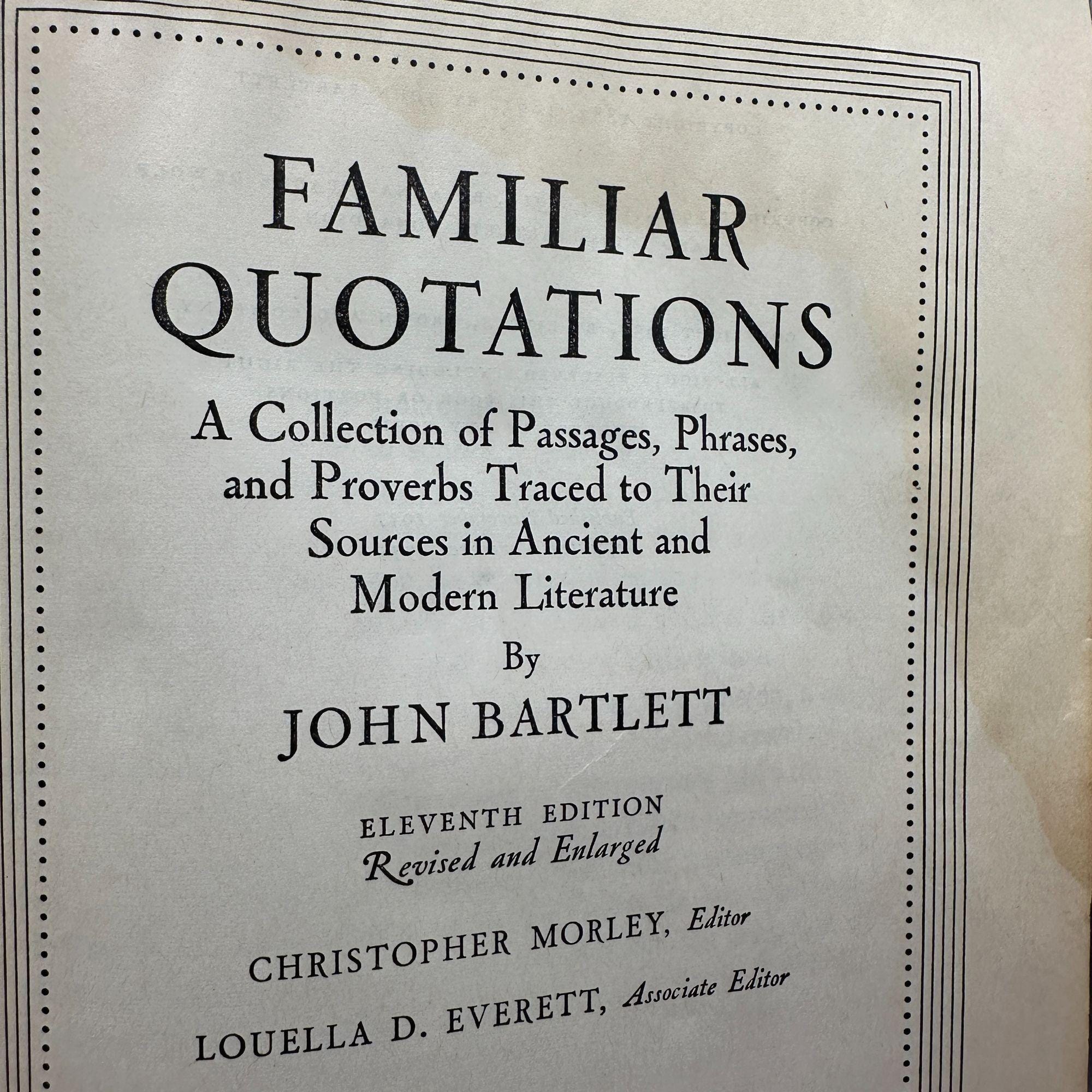 Familiar Quotations John Bartlett 1941 Hardcover 11th Edition