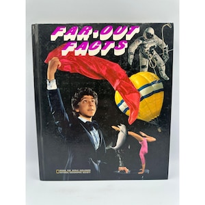 May include: A vintage book cover titled "Far-Out Facts" with a black background. The cover features a young person in a tuxedo holding a red cloth, an astronaut, a yellow hot air balloon, and a gymnast. Published by National Geographic.