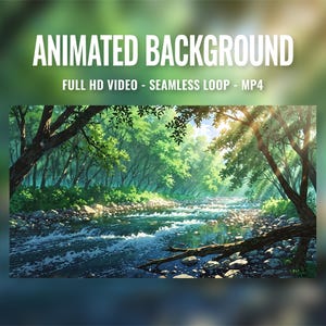 May include: Animated background video featuring a serene river scene. Lush green trees line the riverbanks, with sunlight streaming through the foliage. The text "ANIMATED BACKGROUND" and "FULL HD VIDEO - SEAMLESS LOOP - MP4" are displayed at the top.