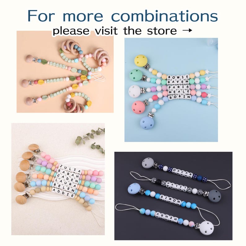 Puede incluir: Variedad de clips para chupetes de beb&eacute; en colores pastel, con cuentas de madera y chupetes de silicona. Algunos clips tienen nombres escritos con cuentas de letras. La imagen incluye el texto: "For more combinations please visit the store ->"