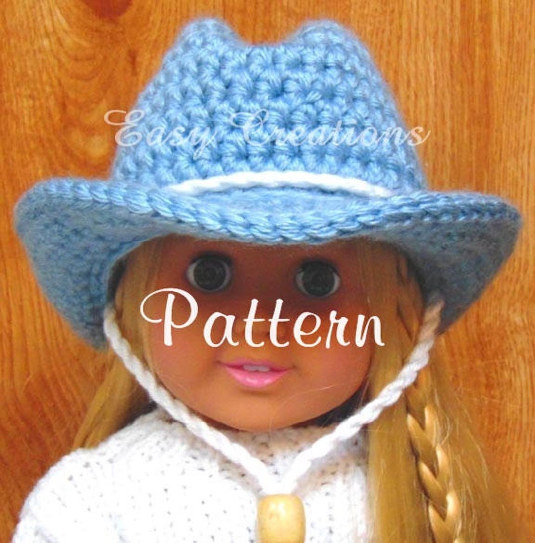 CROCHET PATTERN, 18in Doll Cowboy Hat, Cowgirl Hat, Designed to Fit 18in  Dolls, Doll Clothes, Skill Level Intermediate 