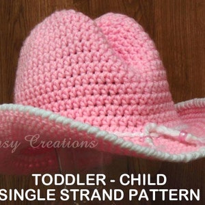 SINGLE STRAND, Toddler, Child, Cowboy Hat, CROCHET PATTERn, girl, boy, South Western, rodeo, 18in to 21in head, skill level intermediate