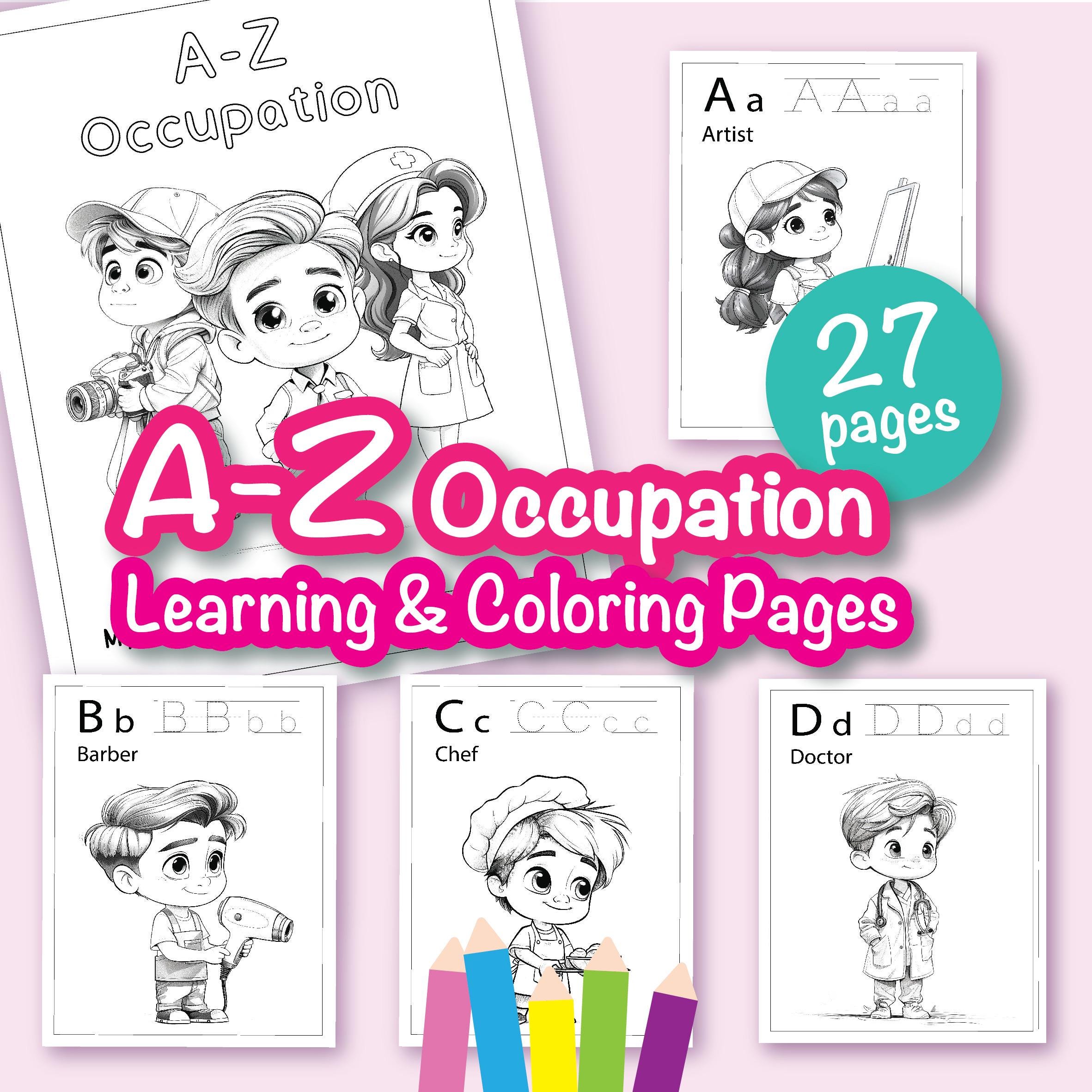 A-Z Occupation Coloring Pages, Kids Worksheets, Printable Alphabet ...