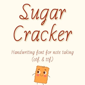 Pode incluir: Um gráfico digital com o texto castanho Sugar Cracker, seguido pelo texto Handwriting font for note taking (otf. & ttf.). Abaixo do texto encontra-se uma pequena bolacha retangular castanha clara com uma cara sorridente e membros finos.