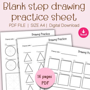 May include: A stack of blank step drawing practice sheets. The sheets are white with black line drawings of shapes and patterns for practice. The text on the sheets reads "Drawing Practice" and "Drawing name:". The image also includes the text "PDF FILE | SIZE A4 | Digital Download".