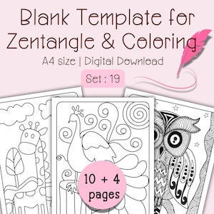 Op de afbeelding: Een set Zentangle- en kleur sjablonen met dierontwerpen, waaronder een giraffe, pauw en uil. De tekst luidt "Blank Template for Zentangle & Coloring", "A4 size | Digital Download" en "Set: 19". De set bevat 14 pagina's.