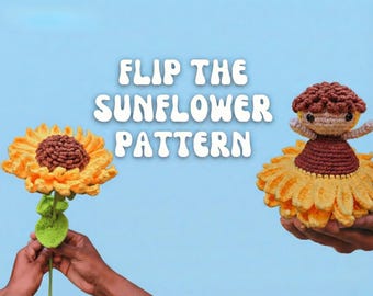 Flip the Sunflower Amigurumi Crochet Pattern, Flip crochet, sunflower crochet, amigurumi, flip reversible doll crochet pattern, pdf crochet