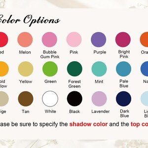 以下が含まれることがあります： Color Optionsと題されたカラーチャートには、赤、メロン、バブルガムピンク、ピンク、紫、ブライトピンク、オレンジ、ゴールドイエロー、黄色、緑、フォレストグリーン、ミント、ペールブルー、ネイビー、ベージュ、タン、白、黒、ラベンダー、ダークブルー、ライトブルーの21個の円形スウォッチが含まれています。テキストには「Please be sure to specify the shadow color and the top color.」と書かれています。