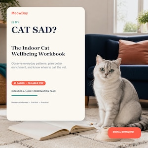 K&ouml;nnte beinhalten: Ein digitales Arbeitsbuch mit dem Titel Is My Cat Sad? The Indoor Cat Wellbeing Workbook von MeowBay. Das Dokument umfasst 47 Seiten, ein ausf&uuml;llbares PDF-Format und einen 14-t&auml;gigen Beobachtungsplan. Der Text ist auf hellem Grund mit korallenfarbenen Akzenten.