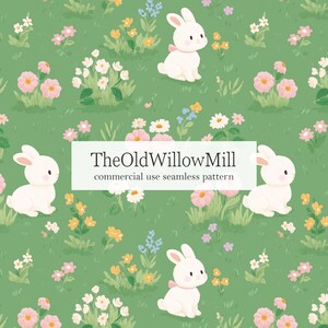 May include: Seamless pattern featuring white bunnies with pink bows, scattered among pink, yellow, and white flowers on a green background. The text "TheOldWillowMill commercial use seamless pattern" is displayed.
