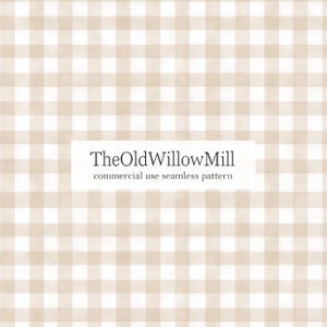May include: A seamless pattern featuring a tan and white gingham check design. The text "TheOldWillowMill" and "commercial use seamless pattern" are displayed in a white rectangular box.