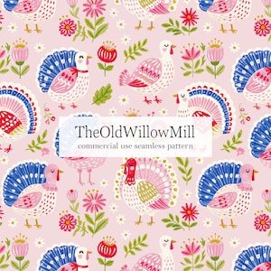 May include: A seamless pattern on a light pink background featuring illustrated turkeys with blue and pink tail feathers, interspersed with red and pink flowers and green leaves. The text reads TheOldWillowMill commercial use seamless pattern.