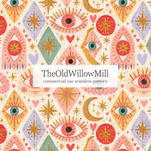 May include: A seamless pattern featuring stylized eyes, golden crescent moons, stars, and small hearts in shades of pink, red, teal, and lavender. The text "TheOldWillowMill commercial use seamless pattern" is centered over the design.