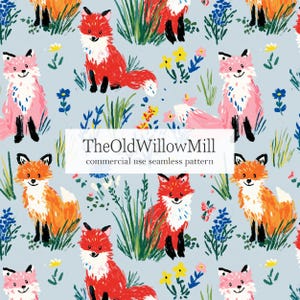 May include: A seamless pattern featuring cartoon foxes in shades of red, orange, and pink, interspersed with green grass and colorful flowers on a light blue background. The text "TheOldWillowMill commercial use seamless pattern" is displayed.
