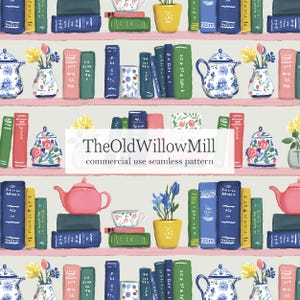 Könnte beinhalten: Nahtloses Muster mit illustrierten Bücherregalen, Büchern, Teetassen, Teekannen und Vasen mit Blumen. Die Farbpalette umfasst Rosa, Blau, Grün, Gelb und Weiß. Der Text "TheOldWillowMill commercial use seamless pattern" ist sichtbar.