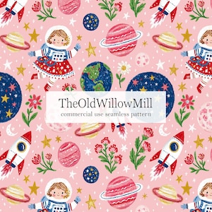 May include: A seamless pattern featuring an astronaut girl, planets, rockets, stars, and flowers on a pink background. The text "TheOldWillowMill commercial use seamless pattern" is displayed in a white rectangle.