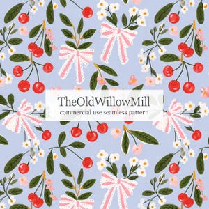 May include: A seamless pattern on a light blue background featuring red cherries, green leaves, small white flowers, and pink bows with white lace trim. The text TheOldWillowMill commercial use seamless pattern is centered in a white box.
