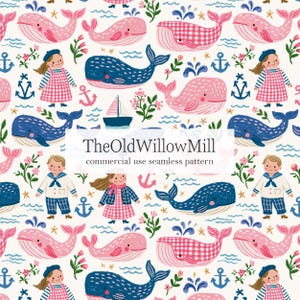 May include: Seamless pattern featuring whales, children, sailboats, anchors, and floral elements in shades of pink, blue, and white. The text "TheOldWillowMill" and "commercial use seamless pattern" are also present.