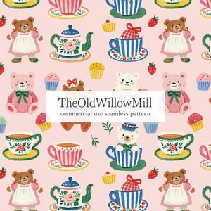 May include: Seamless pattern featuring teddy bears, teacups, teapots, cupcakes, and strawberries on a pink background. The text "TheOldWillowMill" and "commercial use seamless pattern" are also present.