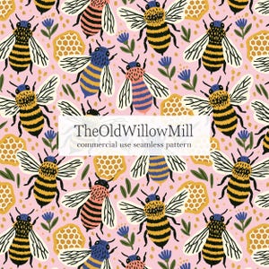 May include: Seamless pattern featuring bees in yellow, black, pink, and blue, with honeycomb and floral elements on a pink background. The text "TheOldWillowMill commercial use seamless pattern" is displayed.