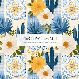 May include: A seamless pattern featuring blue cacti, yellow and white flowers, and blue plaid squares with decorative tile motifs. The text TheOldWillowMill commercial use seamless pattern is centered over the repeating floral and desert design.