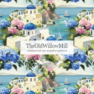 May include: Watercolor seamless pattern featuring a coastal village with white buildings, blue domes, and sailboats on the sea. Pink and blue hydrangeas frame the scene. The text "TheOldWillowMill commercial use seamless pattern" is displayed.