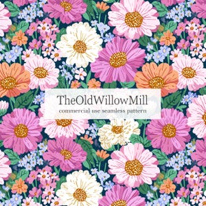 May include: A seamless floral pattern featuring large pink, white, and orange flowers with yellow centers, interspersed with smaller blue and pink blossoms, set against a dark blue background. The text "TheOldWillowMill commercial use seamless pattern" is displayed.