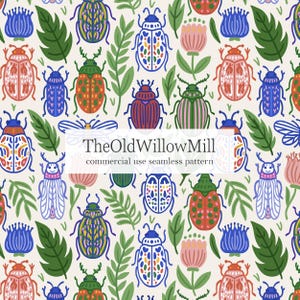 May include: A seamless pattern featuring colorful beetles, flowers, and leaves on a cream background. The design includes various beetle illustrations in shades of red, blue, green, and orange, along with pink and blue flowers and green foliage. The text "TheOldWillowMill commercial use seamless pattern" is also present.