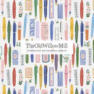 May include: A seamless pattern featuring various stationery items including pens, pencils, rulers, and floral motifs in shades of blue, red, yellow, green, and pink. The text "TheOldWillowMill commercial use seamless pattern" is centred.